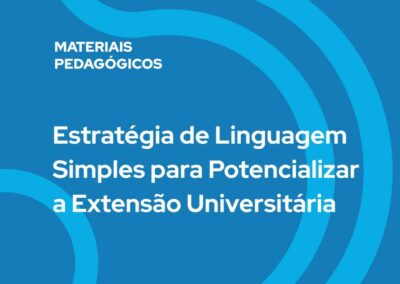 Estratégia de Linguagem Simples para Potencializar a Extensão Universitária
