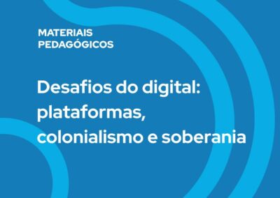 Desafios do digital: plataformas, colonialismo e soberania