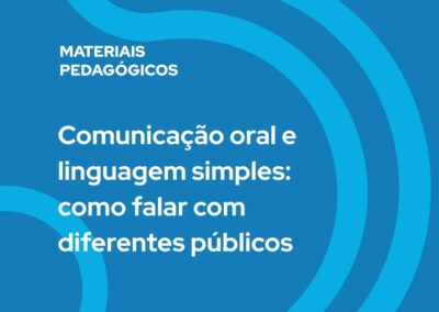 Comunicação oral e linguagem simples: como falar com diferentes públicos
