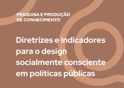 Diretrizes e indicadores para o design socialmente consciente em políticas públicas